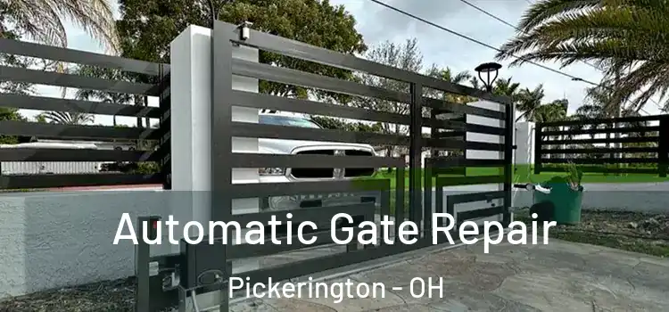 Automatic Gate Repair Pickerington - OH