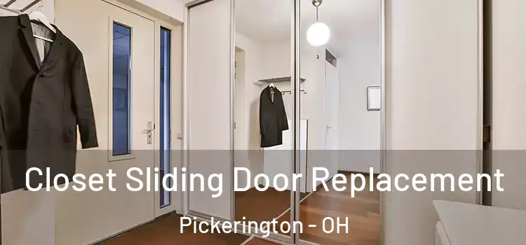 Closet Sliding Door Replacement Pickerington - OH