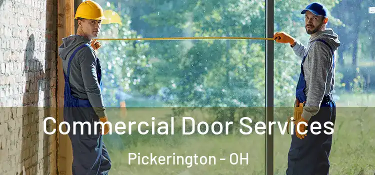 Commercial Door Services Pickerington - OH