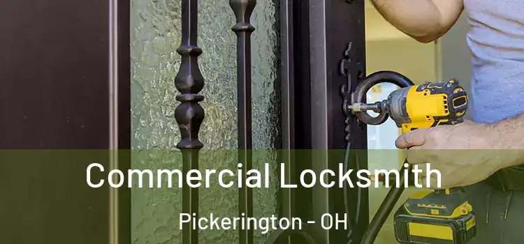 Commercial Locksmith Pickerington - OH