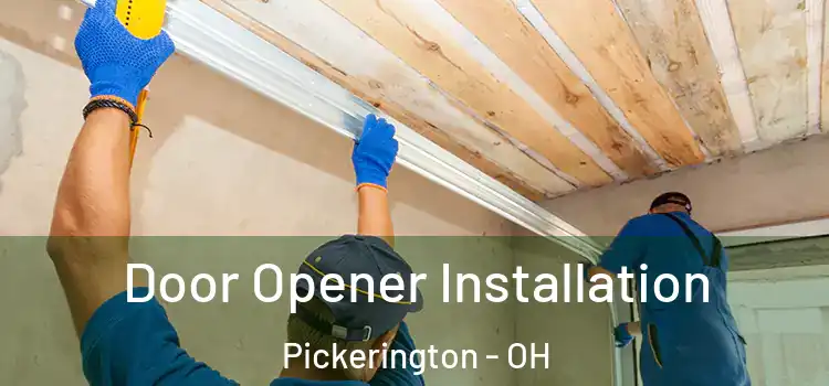 Door Opener Installation Pickerington - OH