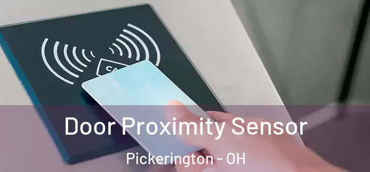 Door Proximity Sensor Pickerington - OH