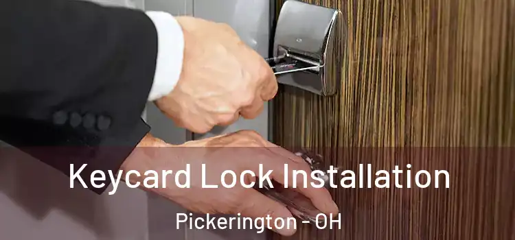 Keycard Lock Installation Pickerington - OH