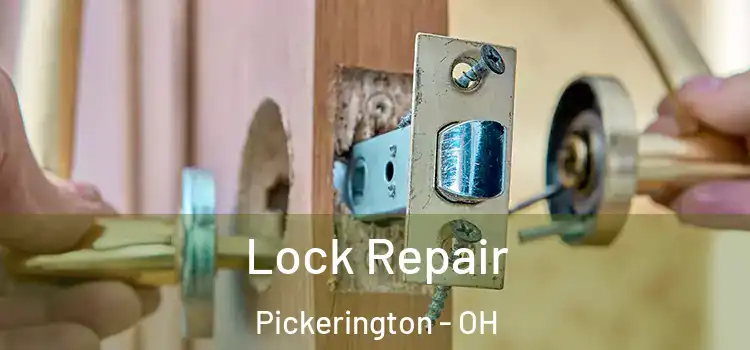 Lock Repair Pickerington - OH