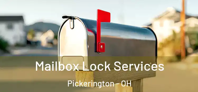 Mailbox Lock Services Pickerington - OH