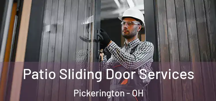 Patio Sliding Door Services Pickerington - OH