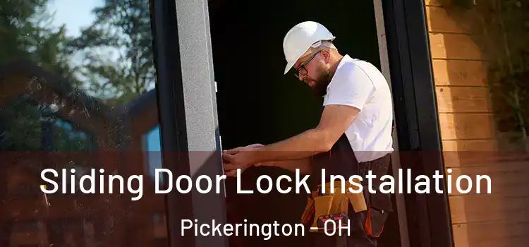 Sliding Door Lock Installation Pickerington - OH